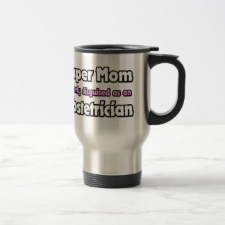Caneca Térmica Super mãe... Obstetra