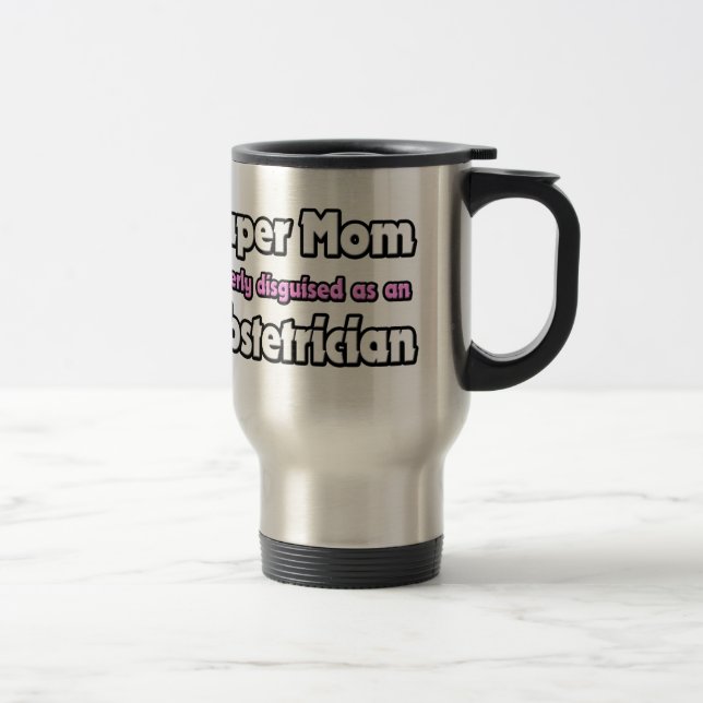 Caneca Térmica Super mãe... Obstetra (Direita)