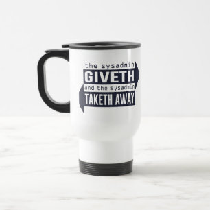 Caneca Térmica Sysadmin Giveth e Taketh afastado