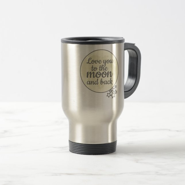 Caneca Térmica Te Amo Na Lua E Volta (Frente Esquerda)