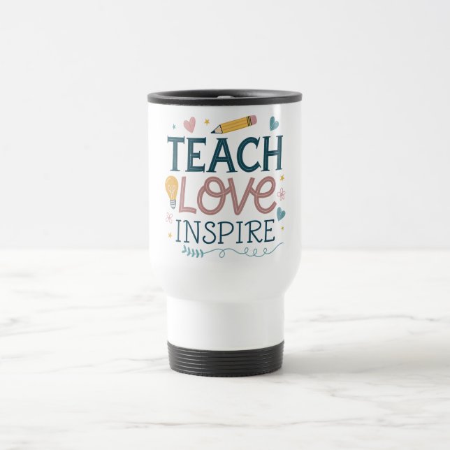 Caneca Térmica Teach Love Inspire – Teacher Appreciation Gift (Centro)