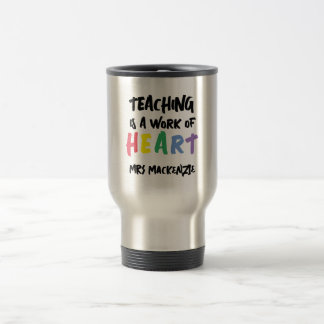 Caneca Térmica Teaching is a Work of Heart Personalized