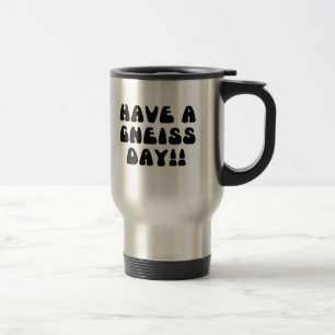 Caneca Térmica Tenha Um Dia De Gnei!