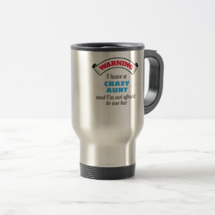 Caneca Térmica Tia Louca Avisando Que Tenho Uma Tia Louca