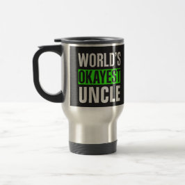 Caneca Térmica Tio mais Okayest do Mundo