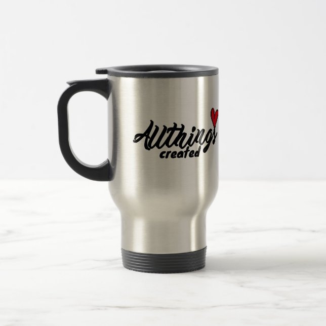 Caneca Térmica Todas as Coisas Criadas Com Coração (Esquerda)