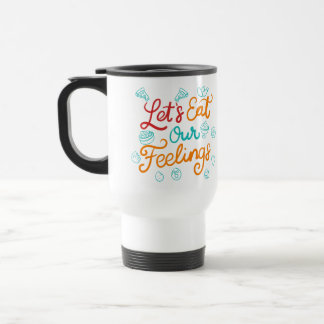 Caneca Térmica Vamos Comer Nossos Sentimentos