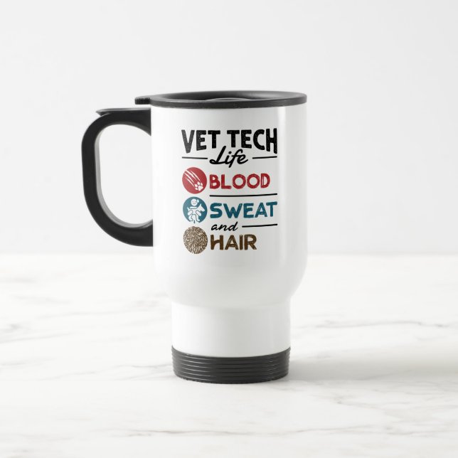 Caneca Térmica Vet Tech Life Blood Sweat and Hair (Esquerda)