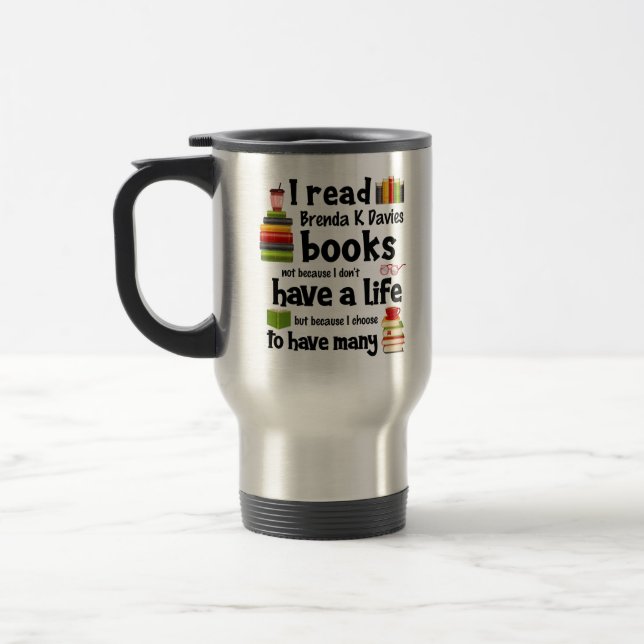 Caneca Térmica Vivo Muitas Vidas Lendo Livros Brenda K Davies (Esquerda)