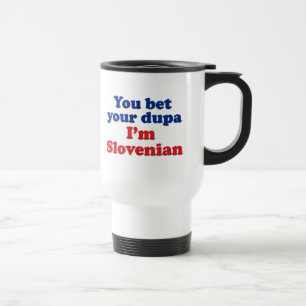 Caneca Térmica Você aposta seu Dupa que eu sou esloveno