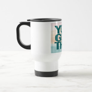 Caneca Térmica Você Consegue