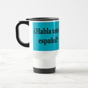 Caneca Térmica Você fala espanhol? em espanhol. Sinalizador bf