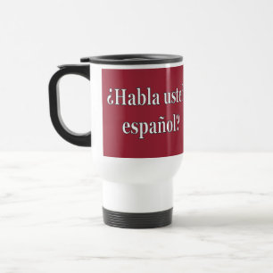 Caneca Térmica Você fala espanhol? em espanhol. Sinalizar wf
