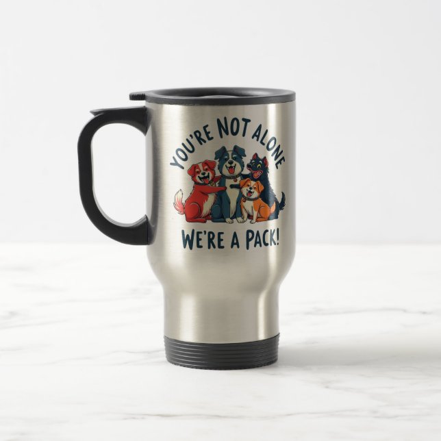 Caneca Térmica Você Não Sozinho, Somos Um Pacote (Cães) (Esquerda)