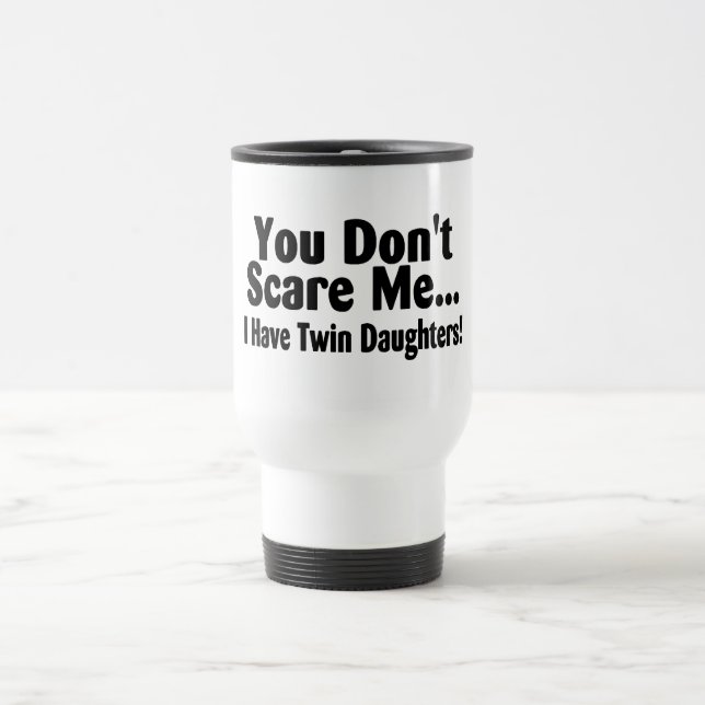 Caneca Térmica Você susto mim eu não tenho filhas gêmeas (Centro)