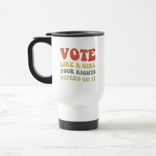 Caneca Térmica Vota Como Uma Rapariga Os Seus Direitos Dependem D