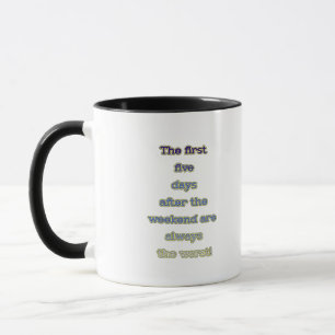 Caneca Texto engraçado de fim de semana