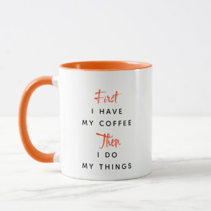 Caneca Texto Personalizado Laranja Primeiro Eu Tenho Meu
