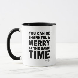 Caneca Thankful and Merry at the Same Time Holiday