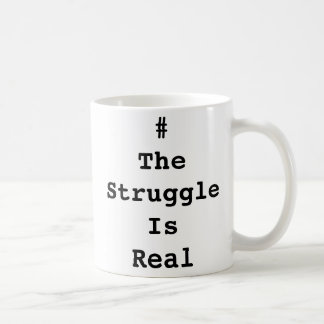 Caneca #TheStruggleIsReal