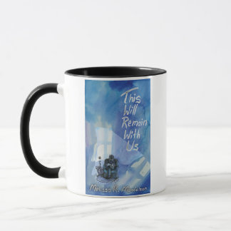 Caneca This Will Remain With Us