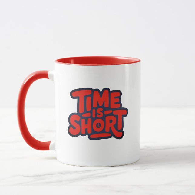 Caneca Time Is Short Motivational Typography Design (Esquerda)
