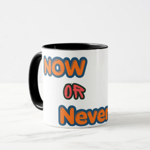 Caneca Tipografia Motivacional Agora ou Nunca