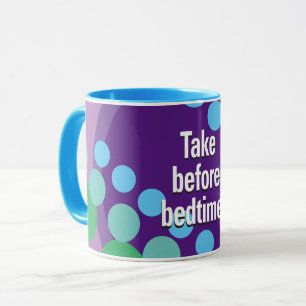 Caneca Tome antes de deitar o Combo das Manchas Deslizant