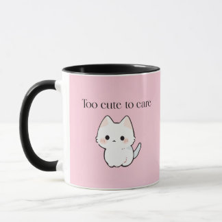 Caneca Too Cute to Care Mug – Sassy Cute Coffee Cup