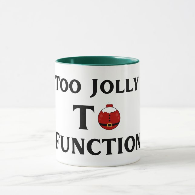 Caneca Too Jolly To Function Christmas Mug (Centro)