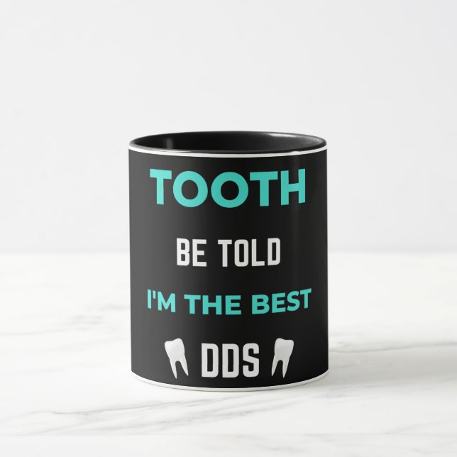Caneca Tooth Be Told I'm The Best DDS (Centro)