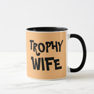 CANECA TROPHY WIFE CAFFEE MUG