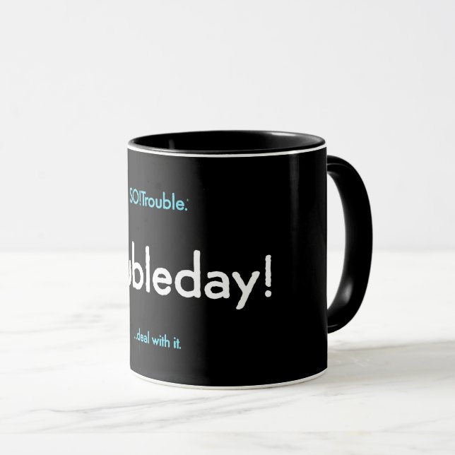 Caneca troubleday! mug (Frente Esquerda)