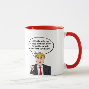 Caneca Trump Birthday Card - Dê-me seu nascimento c