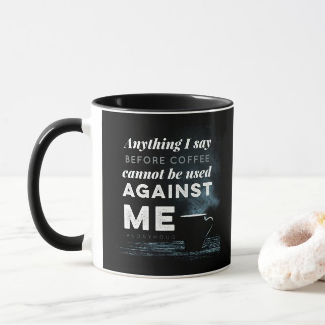 Caneca Tudo O Que Eu Dizer Não Pode Ser Usado Contra Mim (Com Donut)