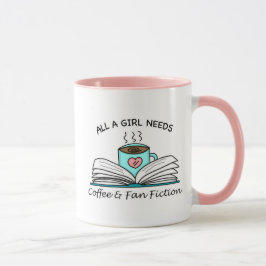 Caneca Tudo o que uma garota precisa | Café e Fan Fiction