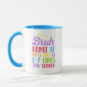 Caneca Último Dia na Escola Admite que Você Vai Me Sentir