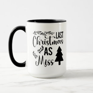 Caneca Último Natal Como Senhorita