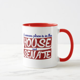Caneca Uma casa feminina está na casa e no Senado