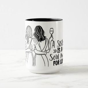 Caneca Uma irmã é uma alma gêmea para a vida