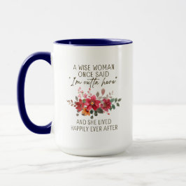 Caneca Uma Mulher Sábia Uma Vez Disse - Aposentadoria Per
