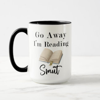 Caneca Vá embora, estou lendo Smut 15oz Coffee Mug