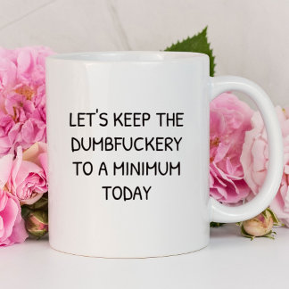 Caneca Vamos Mantenha a porra da cabeça Engraçada | Sarcá