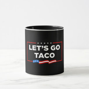 Caneca Vamos Vai Taco Trump Sempre Fala Engraçado