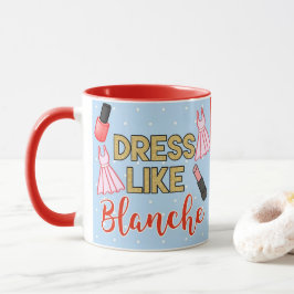 Caneca Vestir Como Blanche As Garotas Ouros