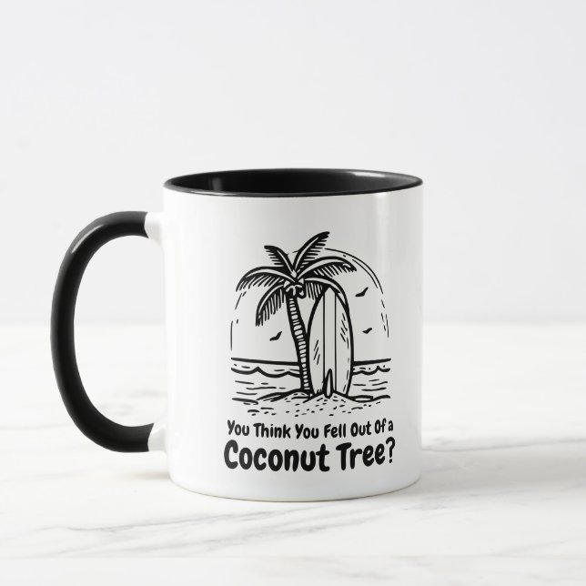 Caneca Você acha que acabou de cair de uma árvore de coco (Esquerda)