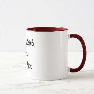 Caneca VOCÊ é ESTRANHO MAS EU TE AMO