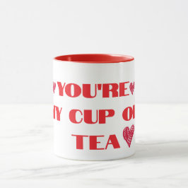 Caneca "Você é minha taça de chá"