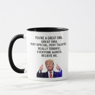 Caneca Você é um Oma Excelente, Engraçado Trump