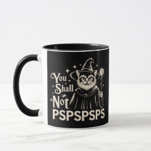 Caneca Você Não Deve PSPSPSPS Gato Engraçado Mago Pai